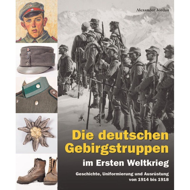Die deutschen Gebirgstruppen im Ersten Weltkrieg