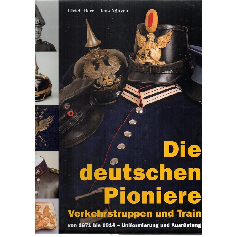 Die deutschen Pioniere, Verkehrstruppen und Train von 1871-1914