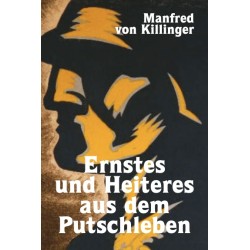 Ernstes und Heiteres aus dem Putschleben
