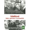 Südtirol - Opfer geheimer Parteipolitik
