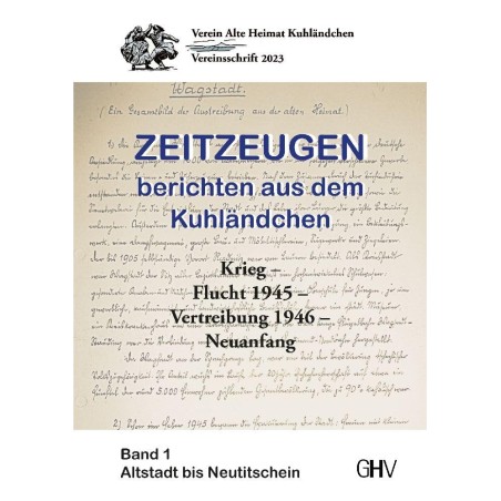 Zeitzeugen berichten aus dem Kuhländchen, Bd. 1