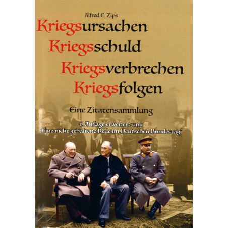 Kriegsursachen - Kriegsverbrechen - Kriegsfolgen