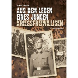 Aus dem Leben eines jungen Kriegsfreiwilligen