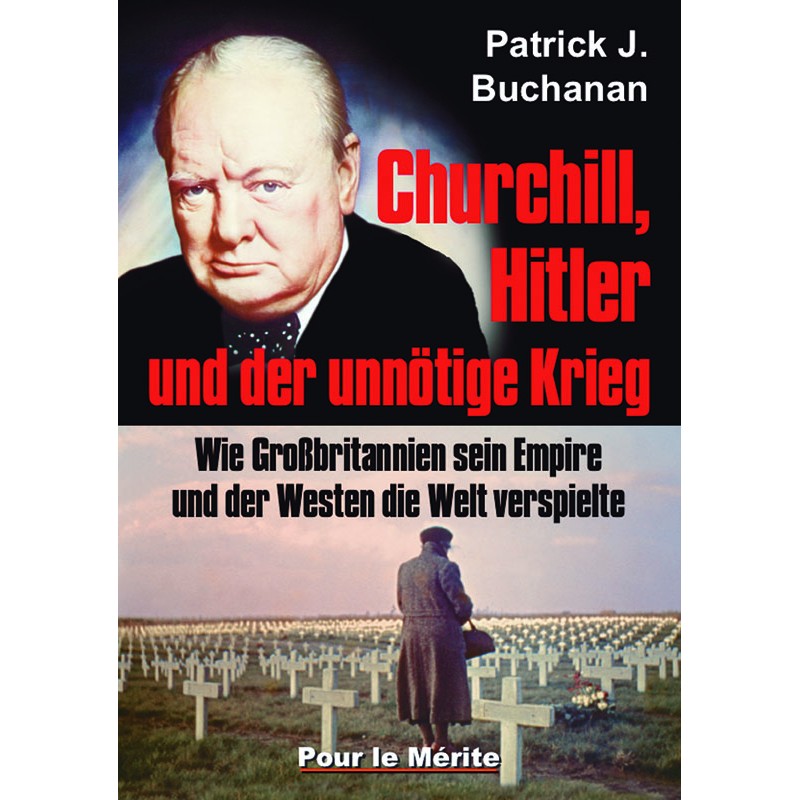 Churchill, Hitler und der unnötige Krieg