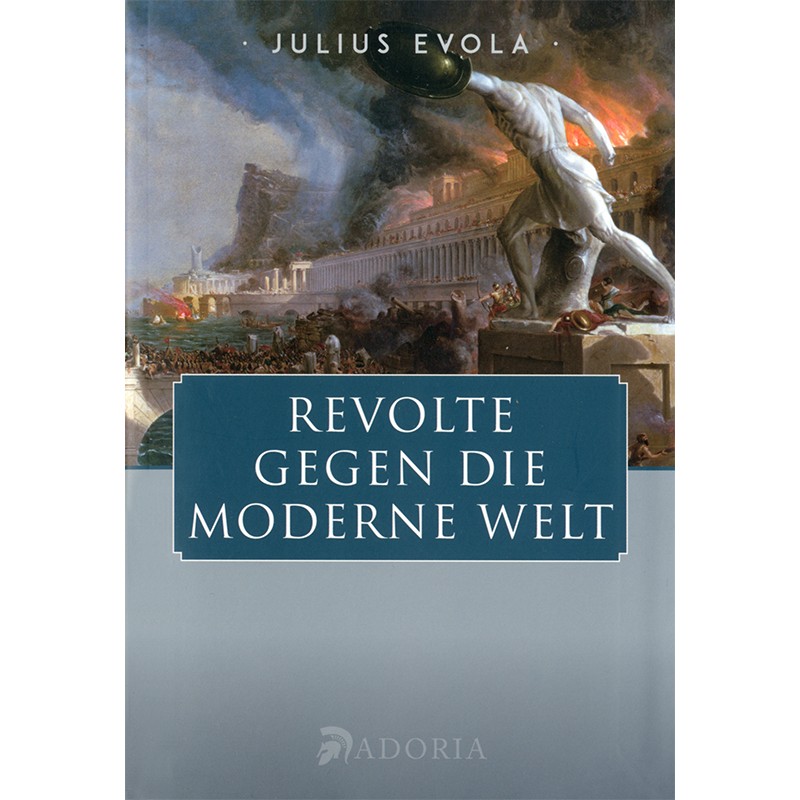 Revolte gegen die moderne Welt
