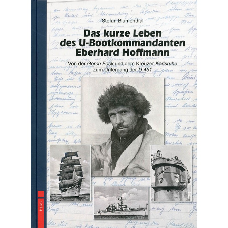 Das kurze Leben des U-Bootkommandanten Eberhard Hoffmann