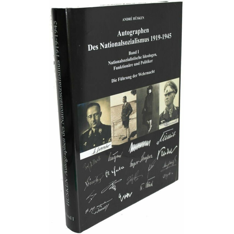 Autographen des Nationasozialismus 1919-1945 Band 1: