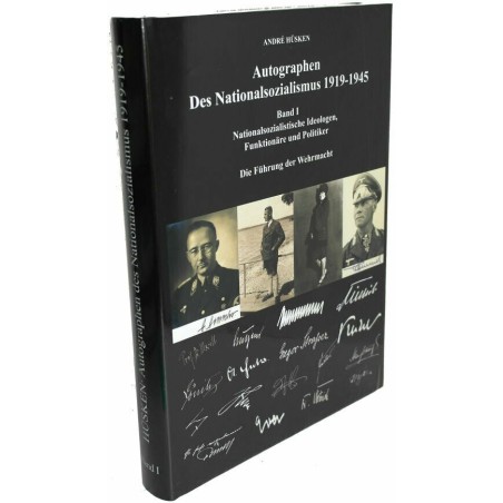 Autographen des Nationasozialismus 1919-1945 Band 1:
