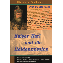 Kaiser Karl und die Heidenmission