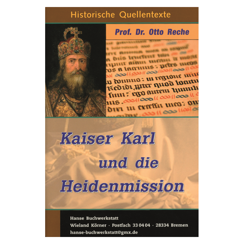 Kaiser Karl und die Heidenmission