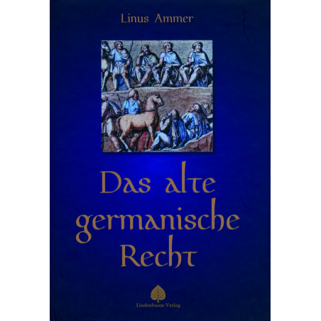 Das alte germanische Recht