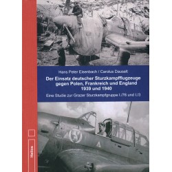 Der Einsatz deutscher Sturzkampfflugzeuge gegen Polen, Frankreich und England 1939 und 1940