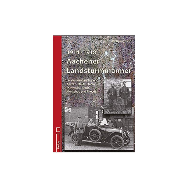 Aachener Landsturmmänner 1914-1918