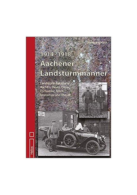 Aachener Landsturmmänner 1914-1918