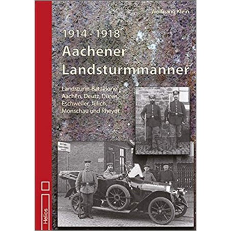 Aachener Landsturmmänner 1914-1918