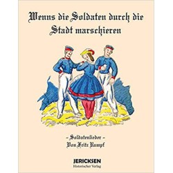Wenns die Soldaten durch die Stadt marschieren