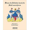 Wenns die Soldaten durch die Stadt marschieren