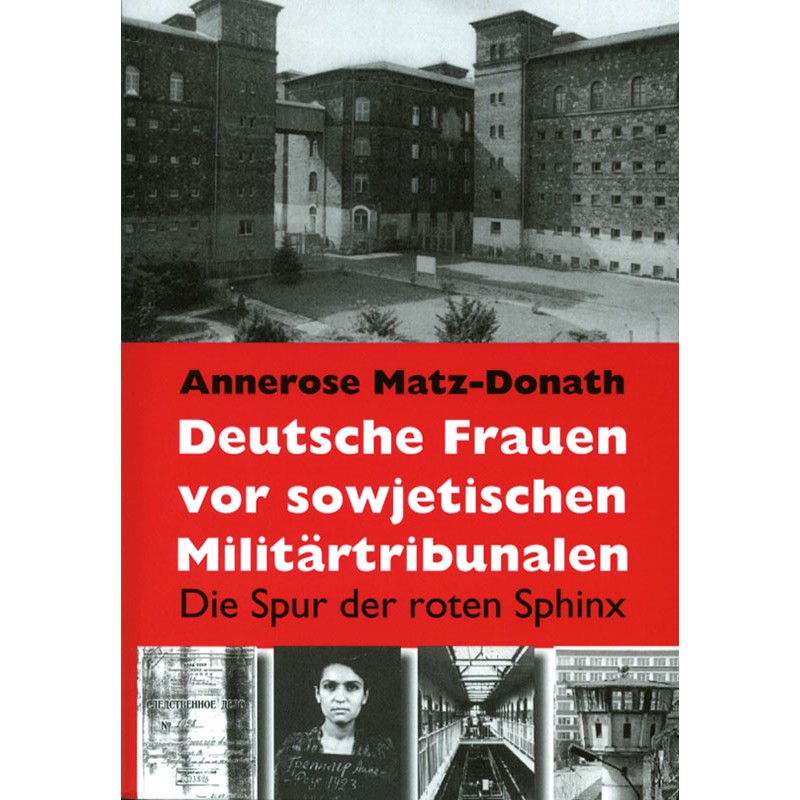 Deutsche Frauen vor sowjetischen Tribunalen