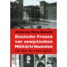 Deutsche Frauen vor sowjetischen Tribunalen