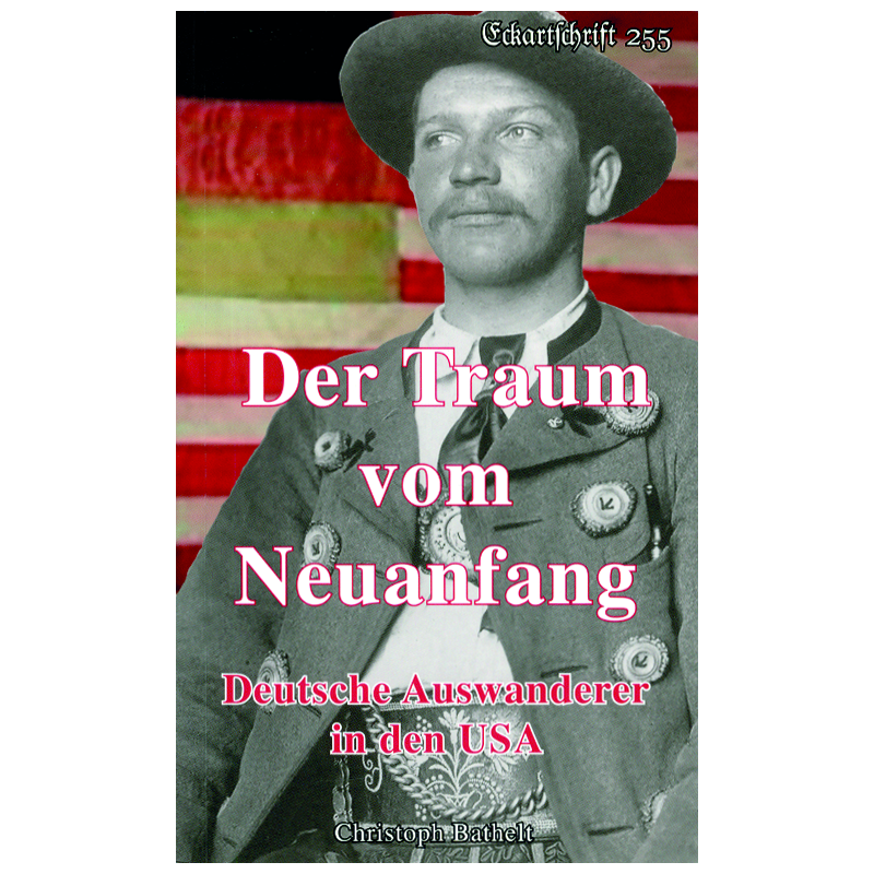 Der Traum vom Neuanfang (Eckartschrift 255)