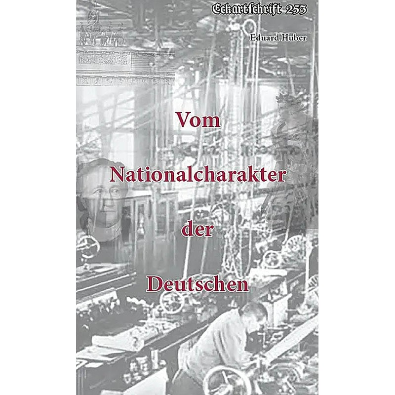 Vom Nationalcharakter der Deutschen (Eckartschrift 253)