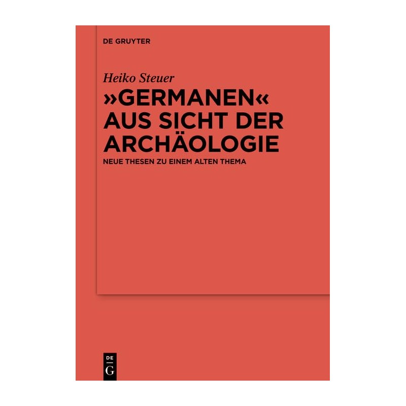 "Germanen" aus Sicht der Archäologie