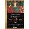Bevor es Deutschland gab
