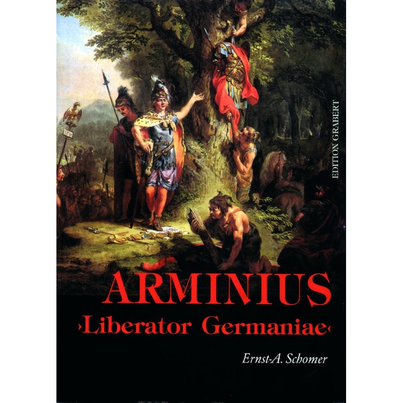 Arminius - "Liberator Germaniae"