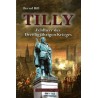 Tilly - Feldherr des Dreißigjährigen Krieges