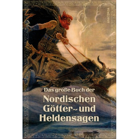 Das große Buch der nordischen Götter- und Heldensagen