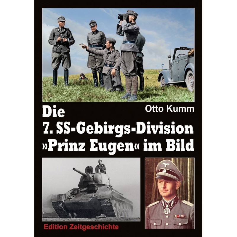 Die 7. SS-Gebirgs-Division "Prinz Eugen" im Bild