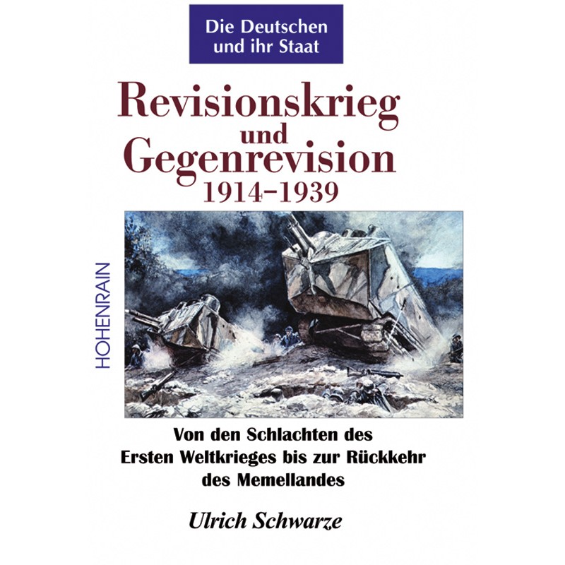 Revisionskrieg und Gegenrevision 1914-1939 (Band 3)