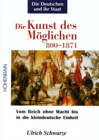 Die Kunst des Möglichen 800-1871