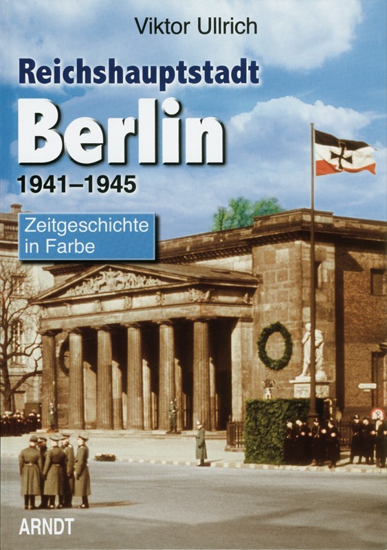 Reichshauptstadt Berlin 1941-1945