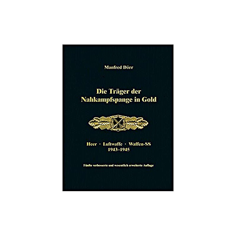 Die Träger der Nahkampfspange in Gold