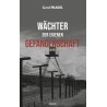 Wächter der eigenen Gefangenschaft