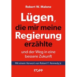 Lügen, die mir meine Regierung erzählte