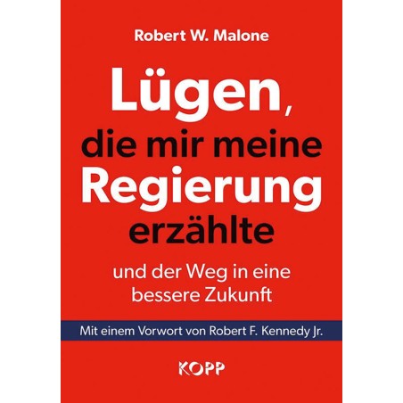 Lügen, die mir meine Regierung erzählte