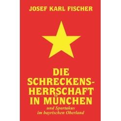 Die Schreckensherrschaft in München