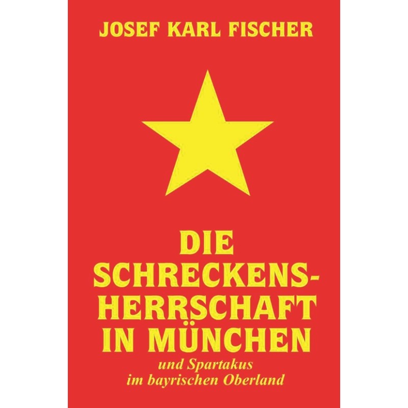 Die Schreckensherrschaft in München