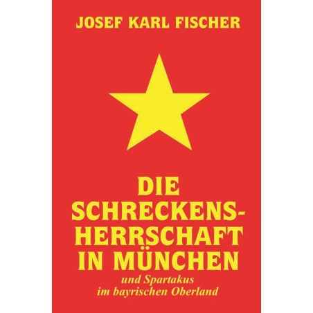 Die Schreckensherrschaft in München