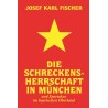 Die Schreckensherrschaft in München
