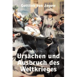 Ursachen und Ausbruch des Weltkrieges
