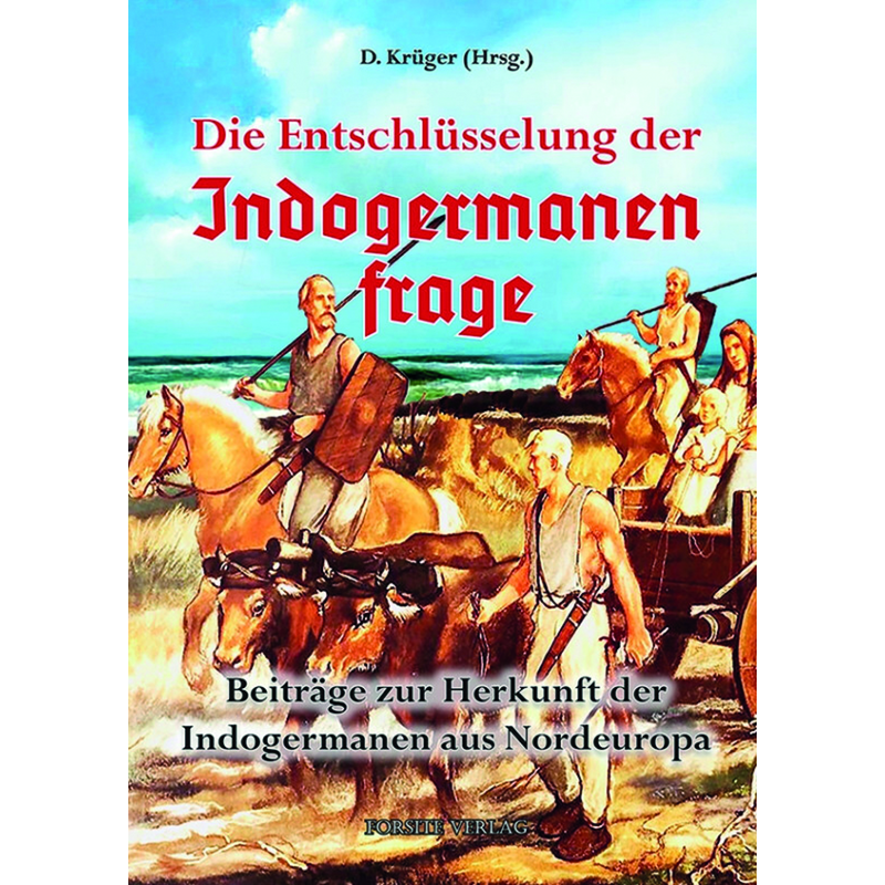 Die Entschlüsselung der Indogermanenfrage