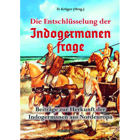 Die Entschlüsselung der Indogermanenfrage