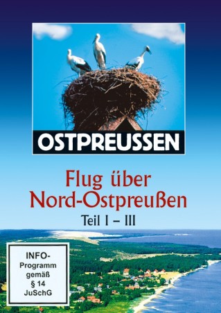 3 DVD: Flug über Nord-Ostpreußen Teil I-III