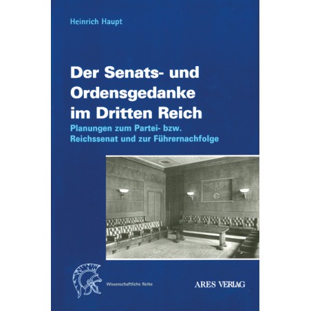 Der Senats- und Ordensgedanke im Dritten Reich