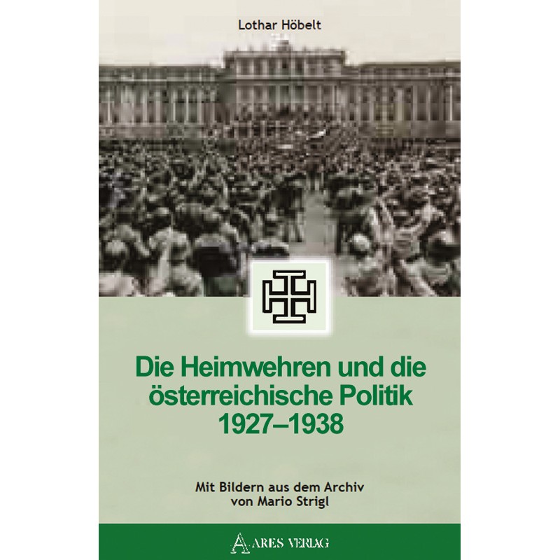 Die Heimwehren und die österreichische Politik.