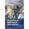Dux - Mussolini oder der Wille zur Macht