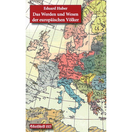 Das Werden und Wesen der europäischen Völker